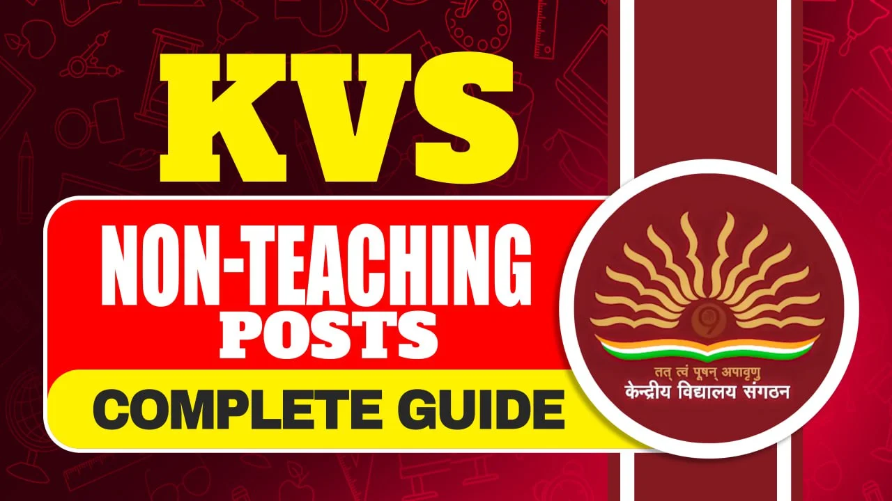 KVS Non-Teaching Posts Complete Guide 2025