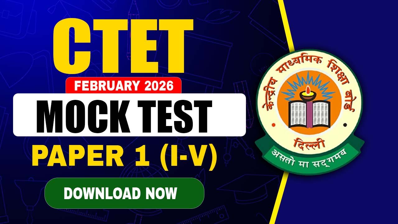 CTET February 2026 Mock Test: Your Essential Practice Guide For Paper 1 ...