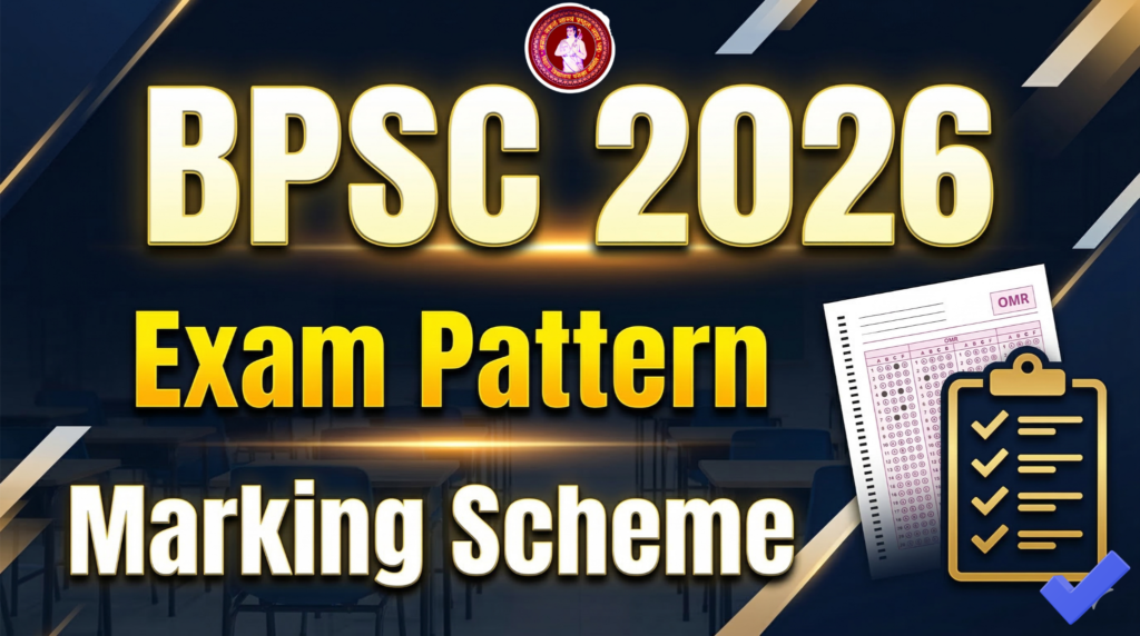 BPSC Exam Pattern Explained With Marking Scheme