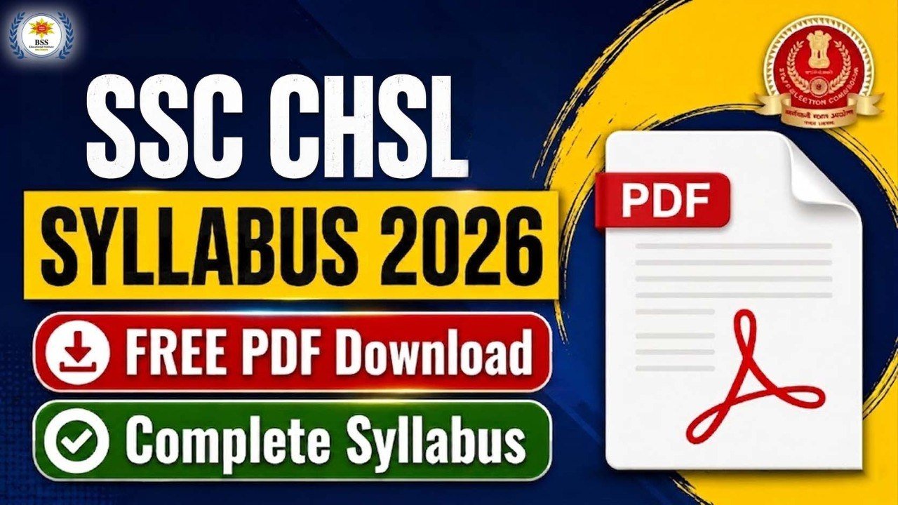 SSC CHSL Syllabus 2025: Subjects, Topics & Exam Pattern