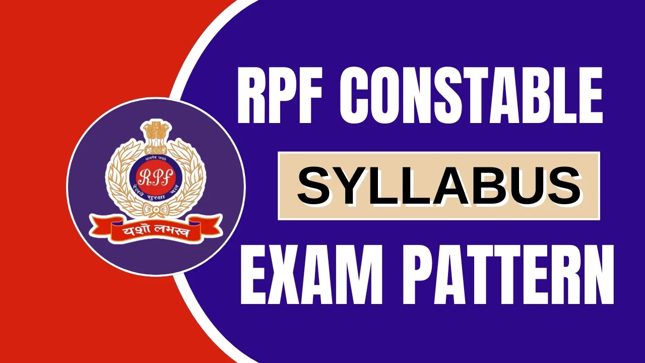 RPF Constable পরীক্ষার সম্পর্কে বিস্তারিত তথ্যাবলি জেনে নিন আজই