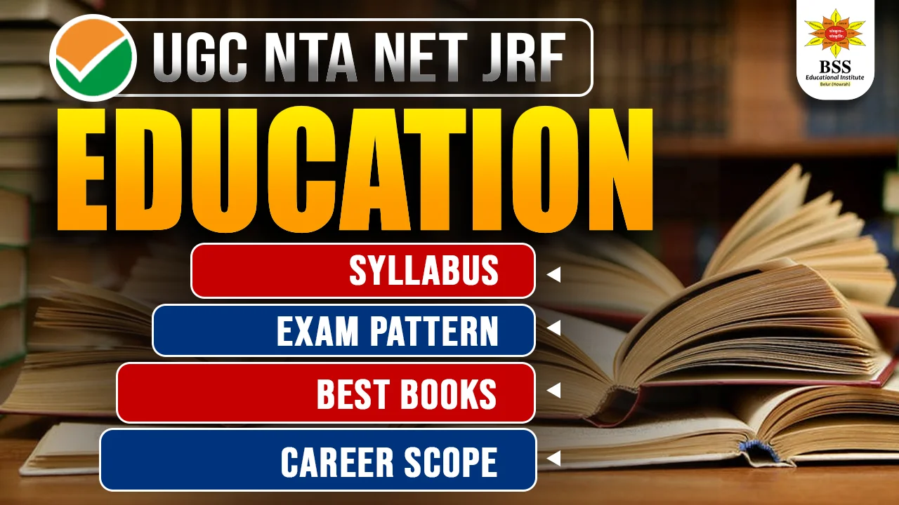 UGC NET Education Syllabus, Preparation Tips, and Most Important Topics for Exam